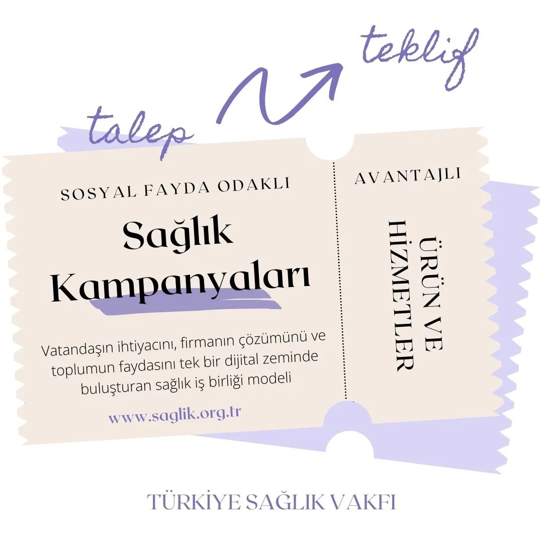 Türkiye Sağlık Vakfı ile Sosyal Sorumluluk Odaklı Avantajlı Sağlık Kampanyaları ve Çözümler